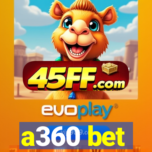 a360 bet